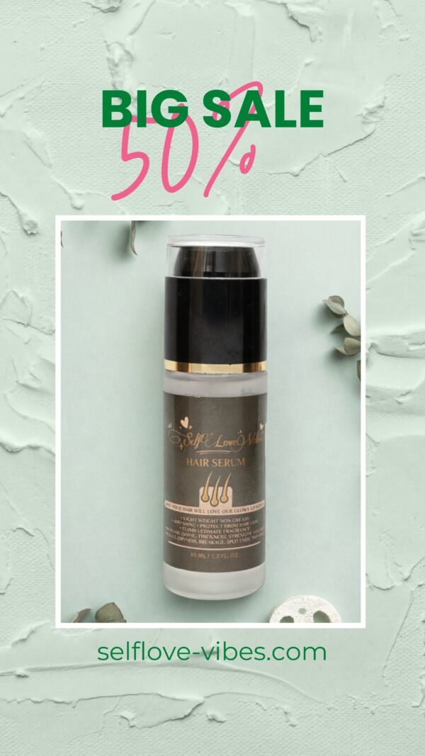 Self Love Vibes Hair Serum